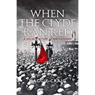 When The Clyde Ran Red