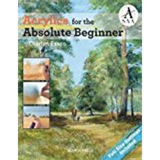 Acrylics for the Absolute Beginner