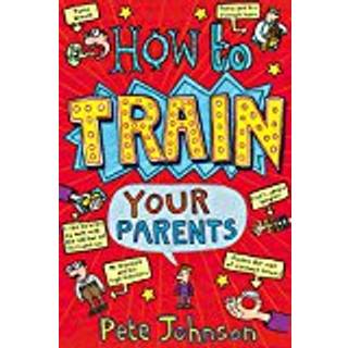 How To Train Your Parents (4, 2003) | Pete Johnson