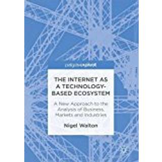 The Internet as a Technology-Based Ecosystem