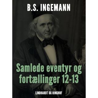 Samlede eventyr og fortællinger 12-13