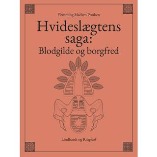 Hvideslægtens saga: Blodgilde og borgfred