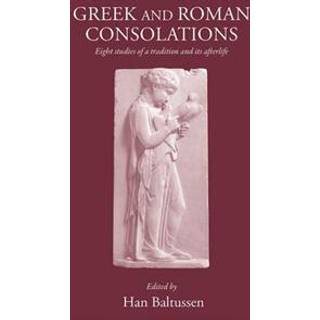 Greek and Roman Consolations