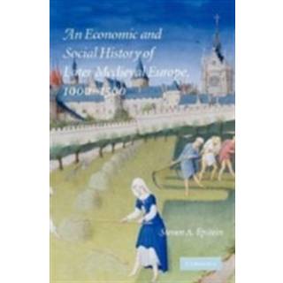 An Economic and Social History of Later Medieval Europe, 1000–1500