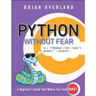 Python Without Fear (4, 2017) | Brian Overland