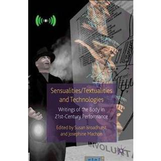 Sensualities/Textualities and Technologies