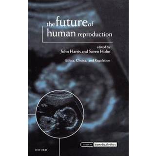The Future of Human Reproduction