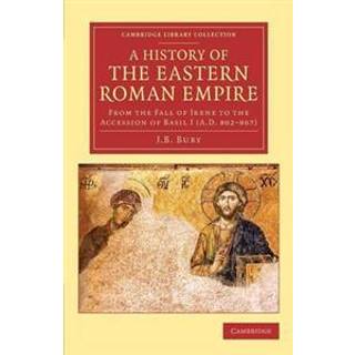 A History of the Eastern Roman Empire