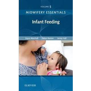 Midwifery Essentials: Infant feeding