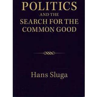 Politics and the Search for the Common Good