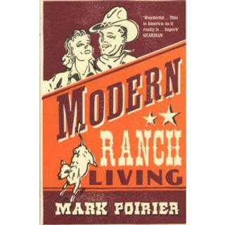 Modern Ranch Living (4, 2006) | Mark Poirier