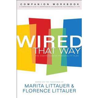 Wired That Way Companion Workbook – A Comprehensive Guide to Understanding and Maximizing Your Personality Type