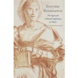 Everyday Renaissances (3, 2016) | Sarah Gwyneth Ross