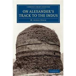 On Alexander's Track to the Indus