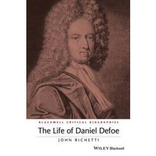 The Life of Daniel Defoe