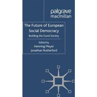 The Future of European Social Democracy
