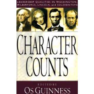 Character Counts – Leadership Qualities in Washington, Wilberforce, Lincoln, and Solzhenitsyn