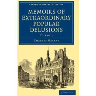 Memoirs of Extraordinary Popular Delusions