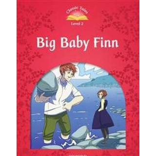 Classic Tales Second Edition: Level 2: Big Baby Finn