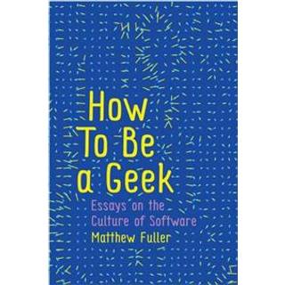 How To Be a Geek