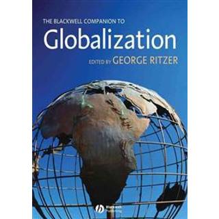 The Blackwell Companion to Globalization