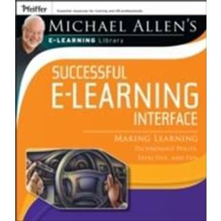 Michael Allen's Online Learning Library: Successful e-Learning Interface