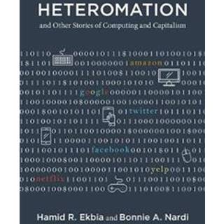 Heteromation, and Other Stories of Computing and Capitalism