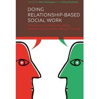 Doing Relationship-Based Social Work