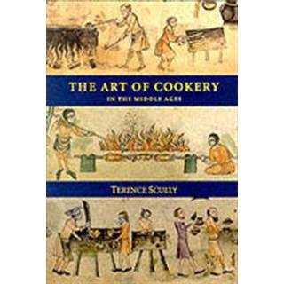 The Art of Cookery in the Middle Ages