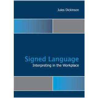 Sign Language Interpreting in the Workplace