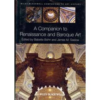 A Companion to Renaissance and Baroque Art