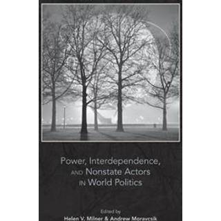 Power, Interdependence, and Nonstate Actors in World Politics
