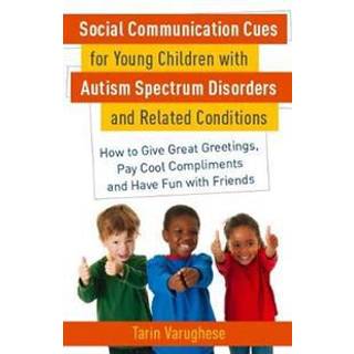 Social Communication Cues for Young Children with Autism Spectrum Disorders and Related Conditions