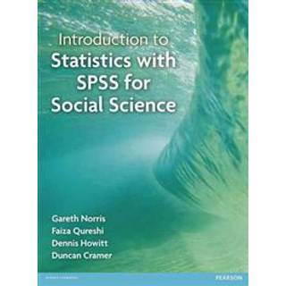 Introduction to Statistics with SPSS for Social Science (4, 2012) | Faiza Qureshi,Duncan Cramer,Dennis Howitt,Gareth Norris