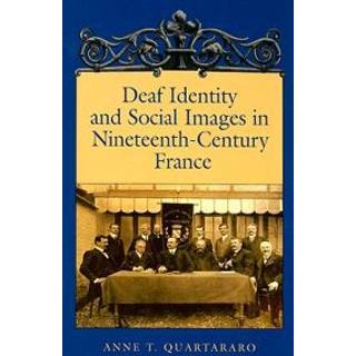 Deaf Identity and Social Images in Nineteenthcentury France
