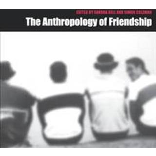 The Anthropology of Friendship