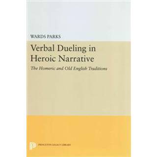 Verbal Dueling in Heroic Narrative