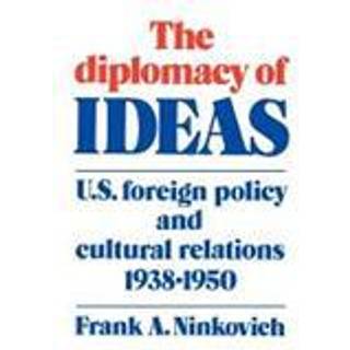 The Diplomacy of Ideas