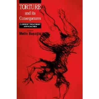Torture and its Consequences
