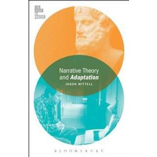 Narrative Theory and Adaptation.
