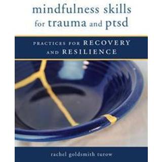 Mindfulness Skills for Trauma and PTSD