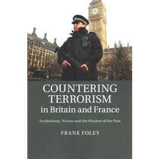 Countering Terrorism in Britain and France