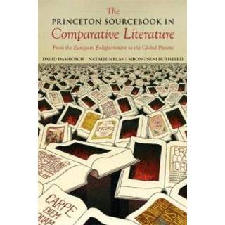 The Princeton Sourcebook in Comparative Literature