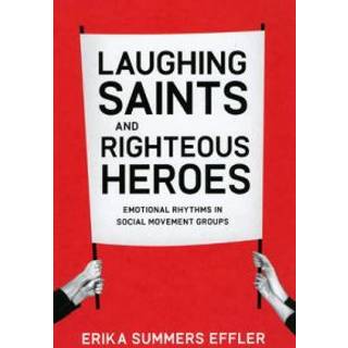 Laughing Saints and Righteous Heroes