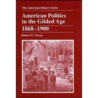 American Politics in the Gilded Age