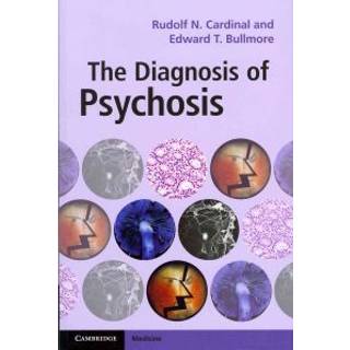 The Diagnosis of Psychosis