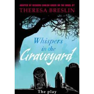 Whispers in the Graveyard Heinemann Plays