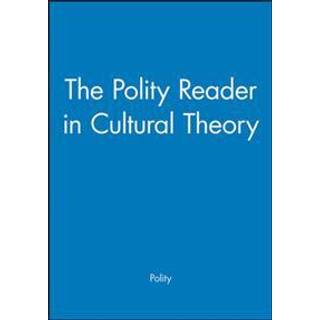 The Polity Reader in Cultural Theory