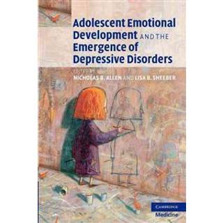 Adolescent Emotional Development and the Emergence of Depressive Disorders