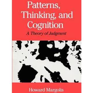 Patterns, Thinking, and Cognition – A Theory of Judgment